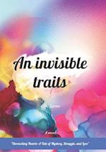 An Invisible traits 