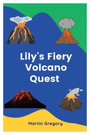 Lily's Fiery Volcano Quest