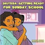 Jalyssa: Getting Ready for Sunday School 