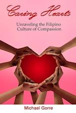 Caring Hearts: Unraveling the Filipino Culture of Compassion 