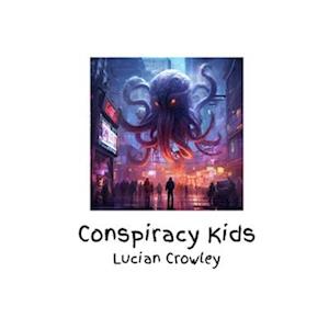 Conspiracy Kids