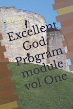 Excellent God: Program module vol One 