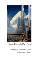 Space Enough For Love 
