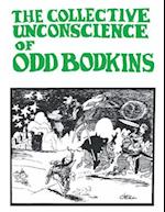 The Collective Unconscience of Odd Bodkins by Dan O'Neill : Anniversary Edition 
