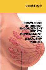 Knowledge of Breast Engorgement and Its Management Among Pregnant Women