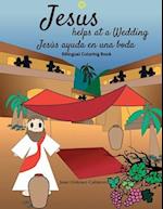 Jesus helps at a Wedding / Jesús ayuda en una boda: Bilingual Coloring Book 