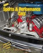 Older Sports & Performance Cars: Owners Tales of Restoration & Driving 