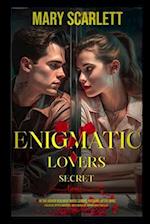 Enigmatic lovers secret: "Secret Obsession: A Tale of Sensual Desires and Forbidden Love" 