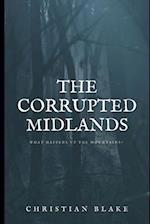 The Corrupted Midlands 