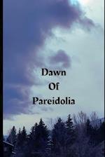 Dawn Of Pareildolia
