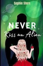 Never Kiss an Alien: A Sci-Fi Romance 