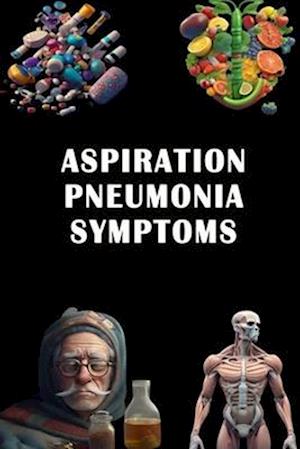 Aspiration Pneumonia Symptoms