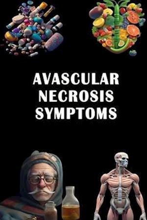 Avascular Necrosis Symptoms