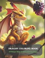 Dragon Coloring Book: 50 Unique Baby Dragon Coloring Pages 