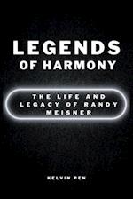 Legends of Harmony: The Life and Legacy of Randy Meisner 
