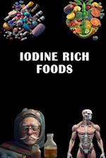 Iodine Rich Foods: Discover Iodine Rich Foods - Support Thyroid Health with Balanced Nutrition! 