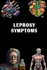 Leprosy Symptoms: Spot the Signs of Leprosy - Understand Hansen's Disease and Promote Compassion! 