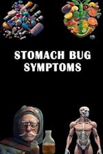 Stomach Bug Symptoms: Identify Stomach Bug Symptoms - Manage Gastrointestinal Illness and Hydration! 