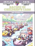 Plus Size Coloring Book for young boys Ages 6-12 - Racing in children's cars - Many colouring pages 