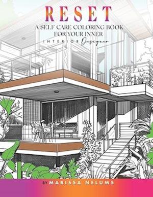 Reset: a self care coloring book for your inner interior designer