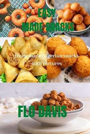 Easy made snacks : Home-made Nigerian snacks with pictures