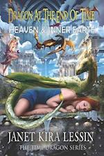 Dragon at the End of Time: Heaven & Inner Earth 