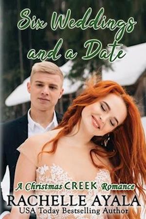 Six Weddings and a Date: A Small Town Get Your Groom Romance With Ghostly Assistance