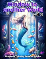 Window to Another World Vol 2