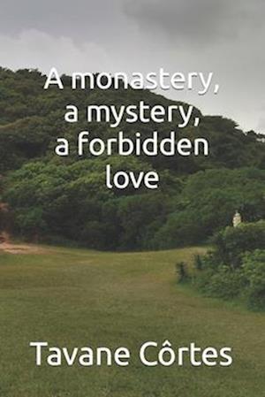 A monastery, a mystery, a forbidden love