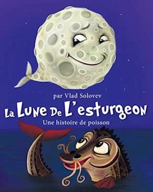 La Lune De L'esturgeon