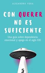 Con querer no es suficiente