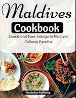 Maldives cookbook : Sunsational Fare: Indulge in Maldives' Culinary Paradise 