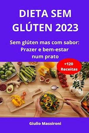 Dieta Sem Glúten 2023