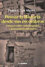 Pensar la Historia desde sus escombros