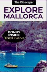 Explore Mallorca: Travel Guide 