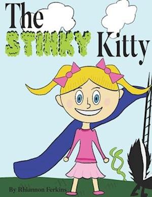 The Stinky Kitty : A Silly And Funny Children's Book About A Little Girl And A Skunk (0-6 years old)