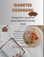 DIABETES COOKBOOK: A beginners guide to tasty diabetes friendly recipes 