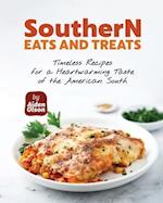 Southern Eats and Treats: Timeless Recipes for a Heartwarming Taste of the American South 