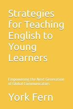 Strategies for Teaching English to Young Learners 