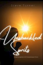 Unshackled Spirits : Navigating Oppression and Finding Belonging in Church 