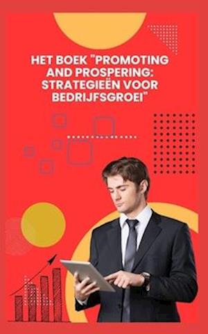 Het Boek "Promoting and Prospering