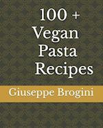 100 + Vegan Pasta Recipes 