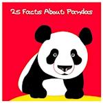 25 Facts About Pandas: Explore the World of Adorable Giant Pandas! 