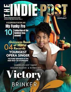 THE INDIE POST | VICTORY BRINKER | AUGUST 05, 2023 ISSUE VOL 2