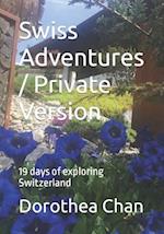Swiss Adventures / Private Version