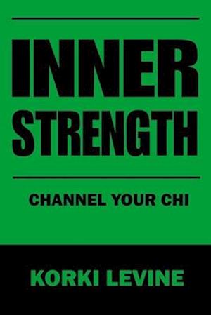 Inner strength: Channel your chi