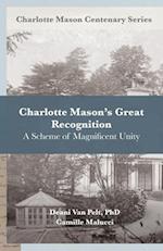 Charlotte Mason's Great Recognition: A Scheme of Magnificent Unity 