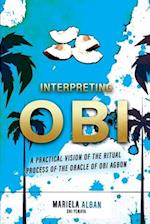 Interpreting Obi: A practical vision of the ritual process of the oracle of Obi Agbon 
