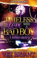 A Timeless Love With A Bad Boy Millionaire: Standalone 