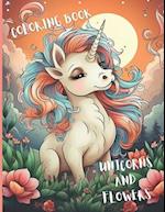 Coloring Book : Unicorns and Flowers 